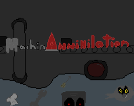 Machinannihilation Image