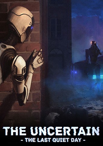 Games like The Uncertain: Last Quiet Day