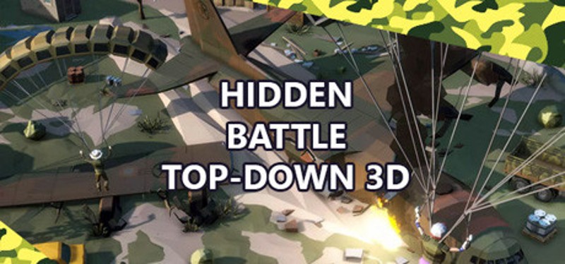 Hidden Battle Top-Down 3D Game Cover