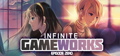 Games like Infinite Game Works Episode 0