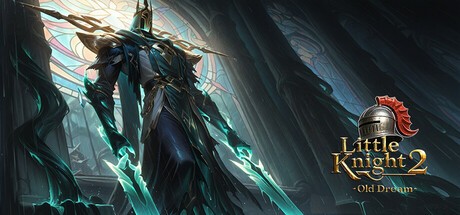 Games like Little Knight 2: Old Dreams