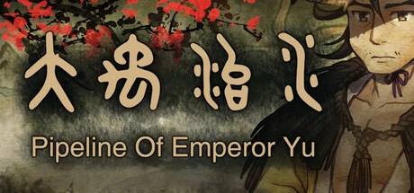 Games like Pipeline Of Emperor Yu