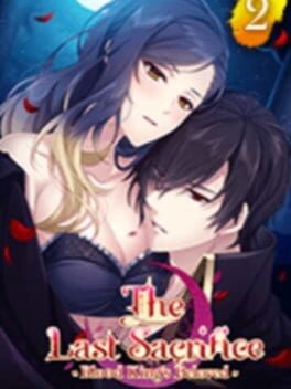 Games like The Last Sacrifice: Blood King's Beloved