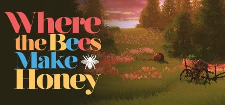 Games like Where the Bees Make Honey