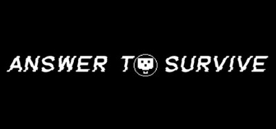 Answer To Survive Image