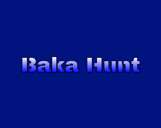 Games like Baka Hunt