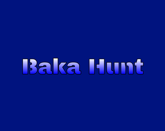 Baka Hunt Image