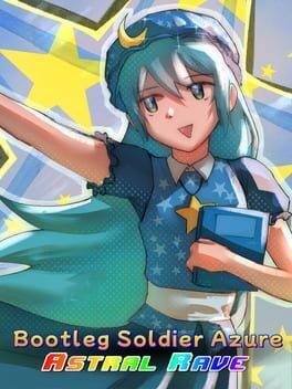 Games like Bootleg Soldier Azure: ASTRAL RAVE