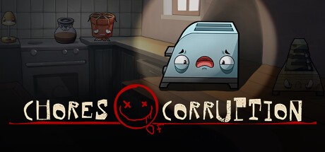 Games like Chores of Corruption