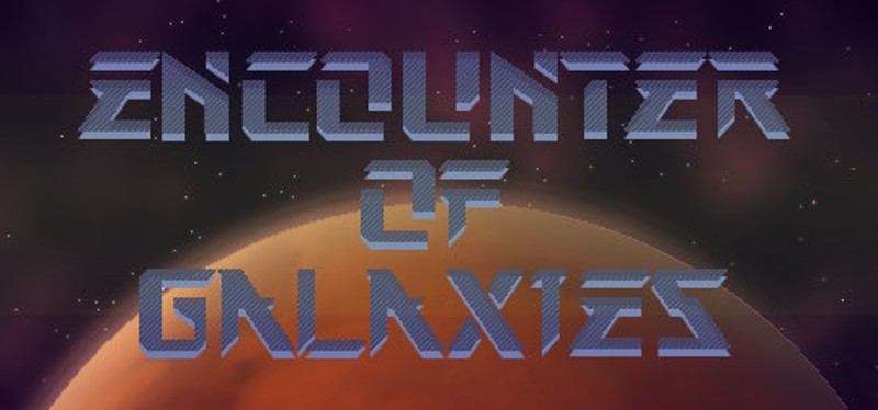 Encounter of Galaxies Game Cover