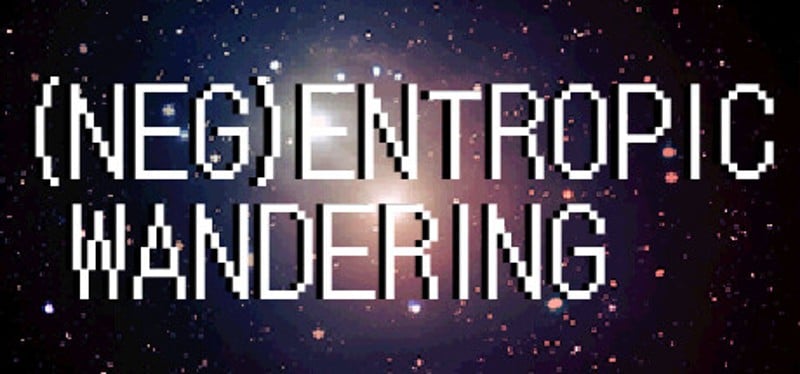 (Neg)Entropic Wandering Game Cover