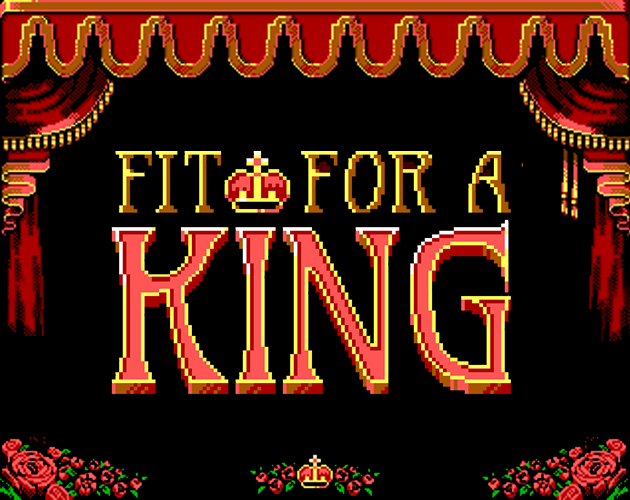 Games like Fit For a King