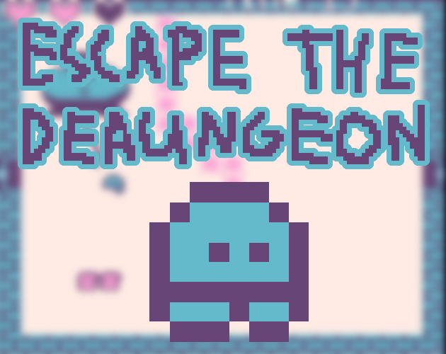 Games like Exit The Deaungeon