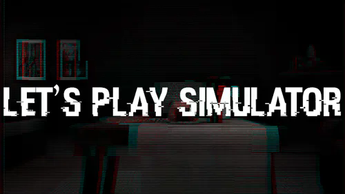 Games like Let's Play Simulator