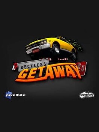 Reckless Getaway Image