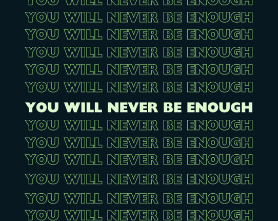 You Will Never Be Enough Game Cover