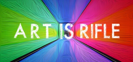Games like ART IS RIFLE
