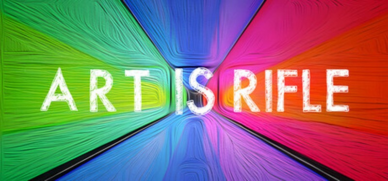 ART IS RIFLE Image