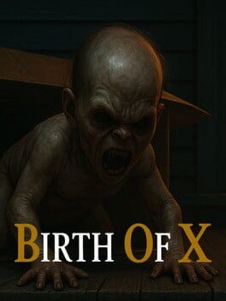 Birth of X Image