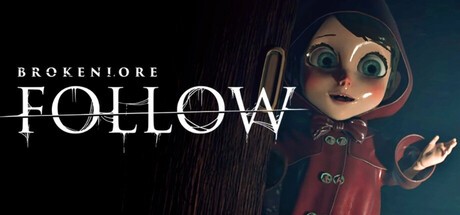 Games like BrokenLore: FOLLOW