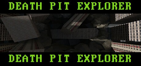 Games like DEATH PIT EXPLORER
