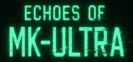 Games like Echoes of MK-ULTRA