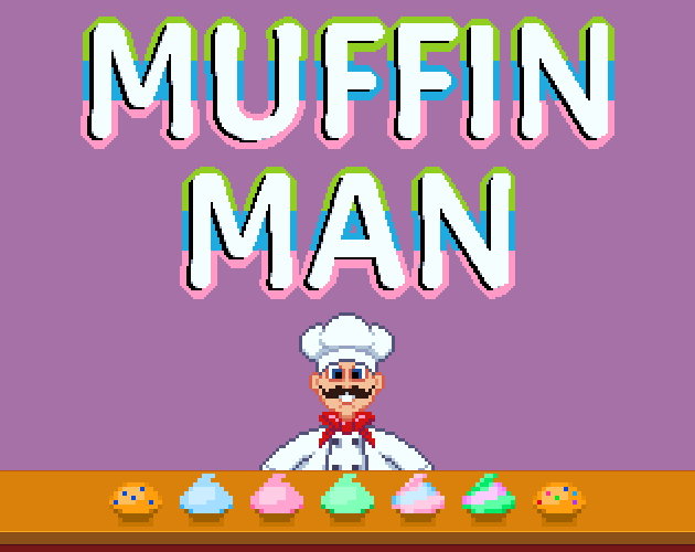 Games like Muffin Man