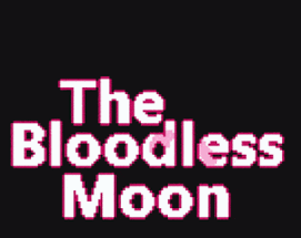 The Bloodless Moon Image