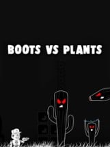 Boots Versus Plants Image