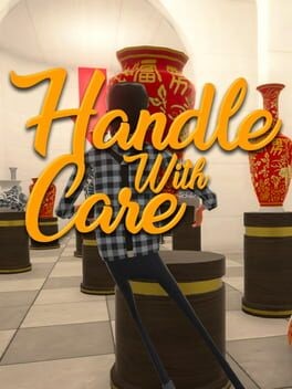 Games like Handle With Care