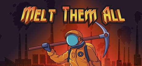 Games like Melt them All