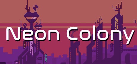 Games like Neon Colony