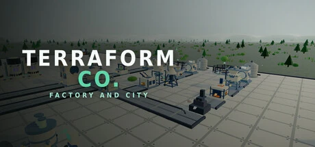 Games like Terraform Co: Factory and City