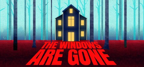 Games like The Windows Are Gone