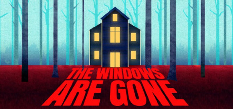 The Windows Are Gone Image