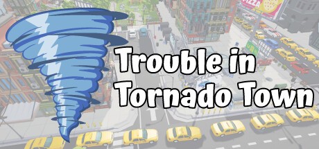Games like Trouble in Tornado Town