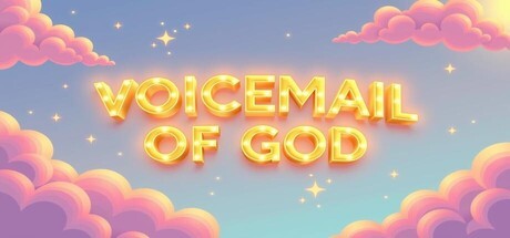 Games like Voicemail of God