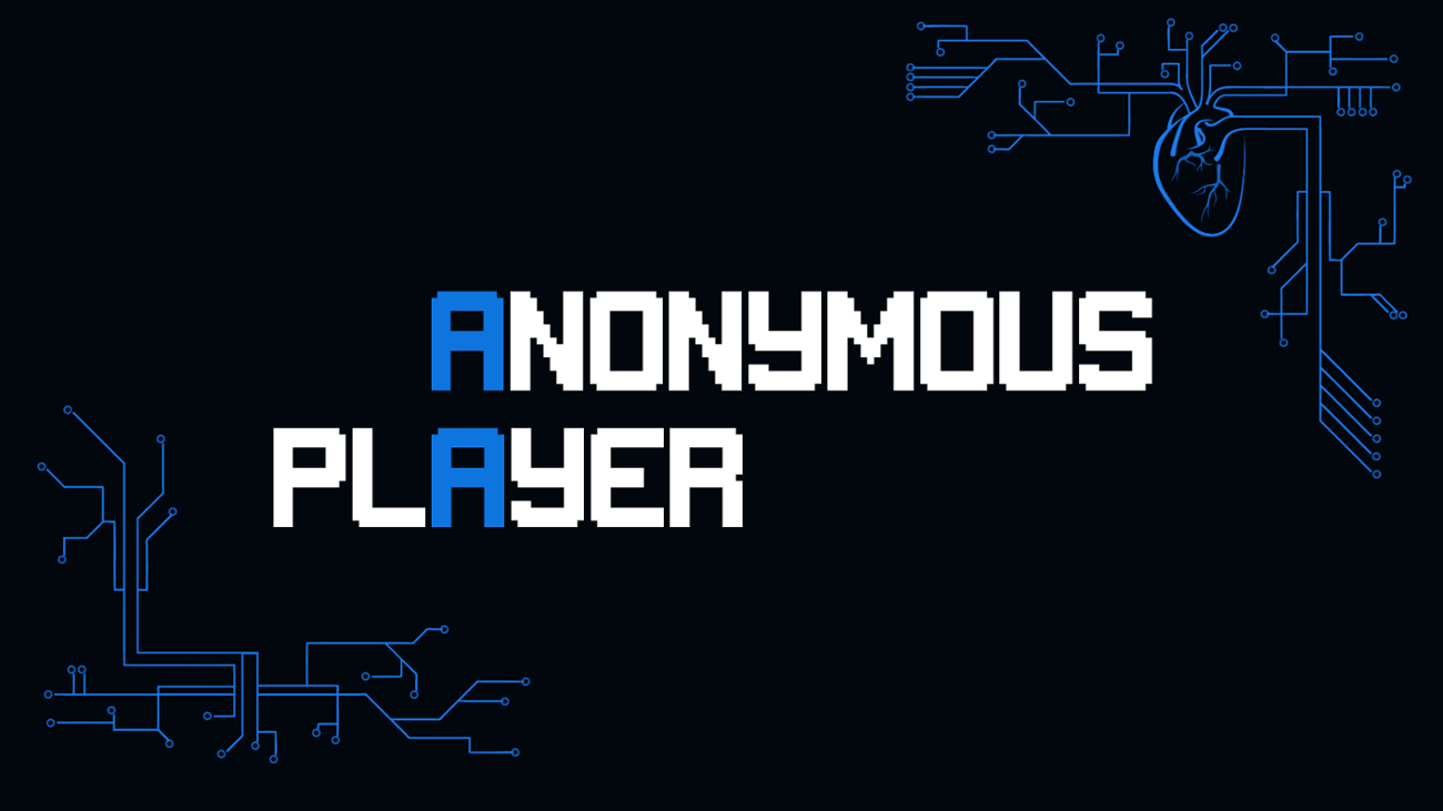 Games like Anonymous Player