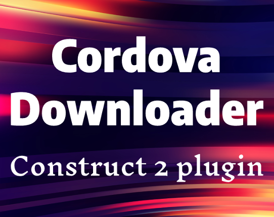 Cordova downloader Plugin for Construct 2 Image