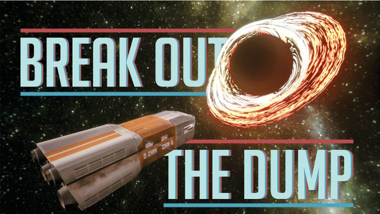 Break out the dump Game Cover