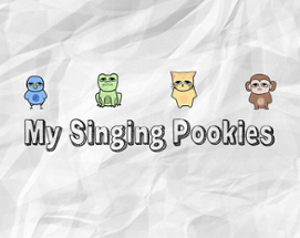 My Singing Pookies Image