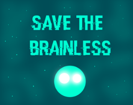 Save The Brainless Image