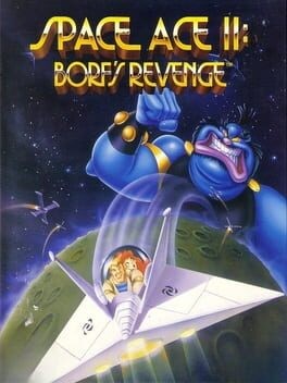 Games like Space Ace II: Borf's Revenge