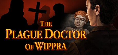 Games like The Plague Doctor of Wippra