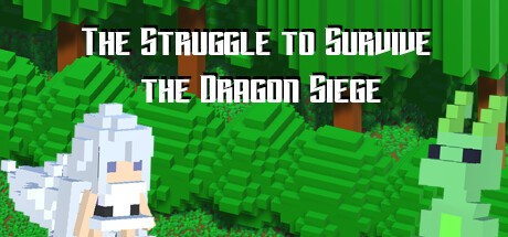 Games like The Struggle to Survive the Dragon Siege