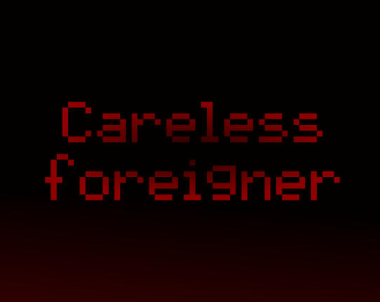 Careless foreigner Image