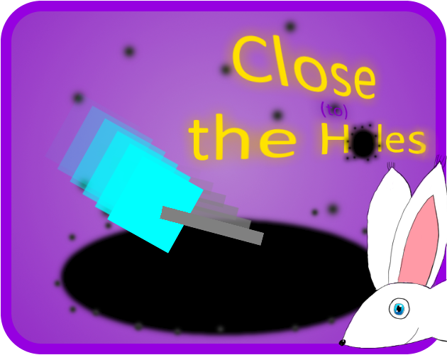 Games like Close (to) the Holes