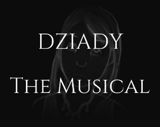 Dziady The Musical Game Cover