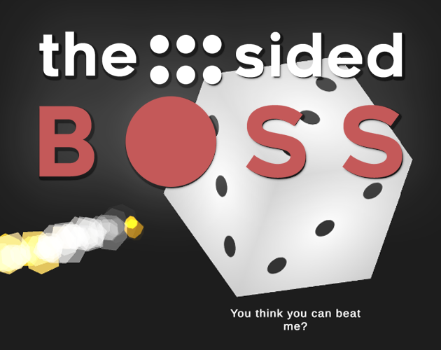 Games like The SIX sided BOSS