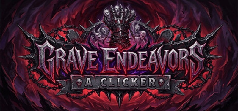 Grave Endeavors: A Clicker Image